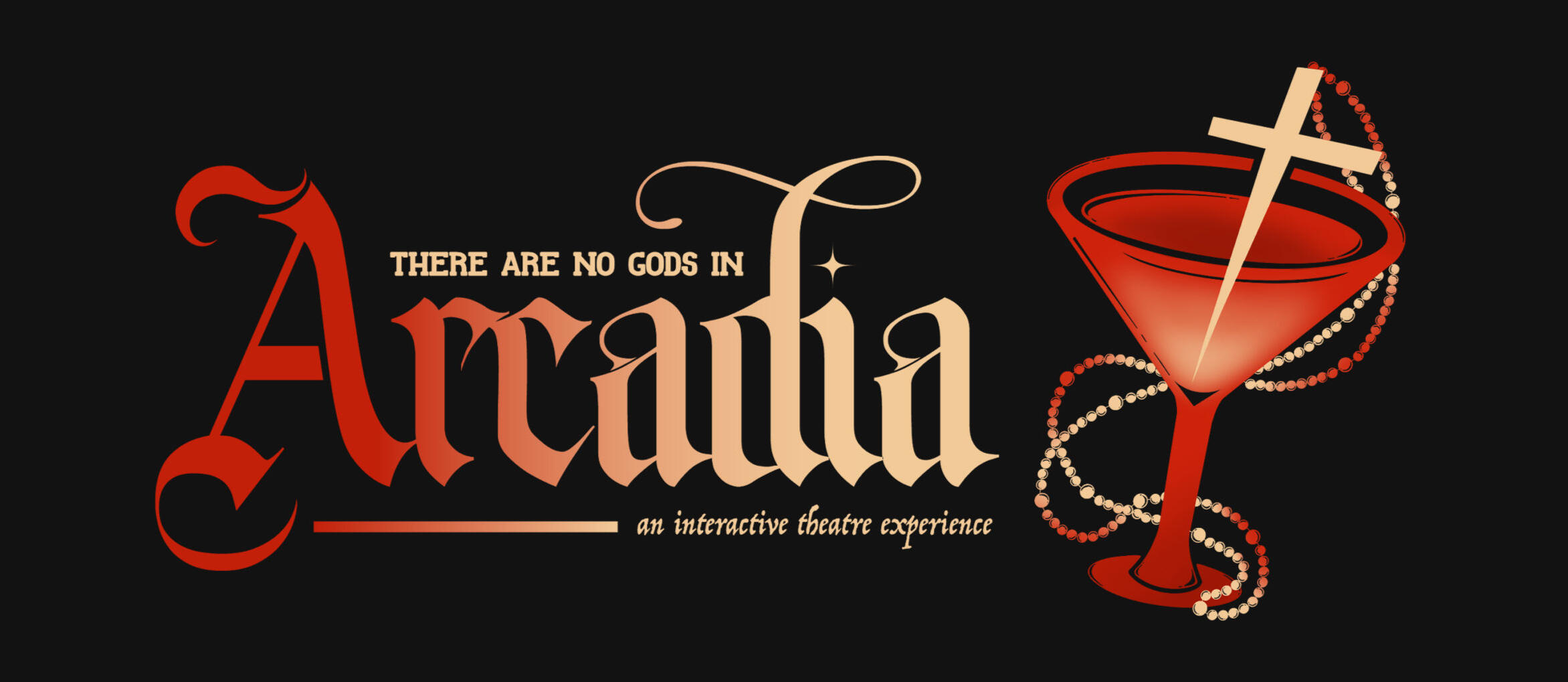 an image of a logo for an upcoming theatre show called "there are no gods in arcadia". the logo bears the name of the show in a red and yellow gradient, with a subtitle underneath reading "an interactive theatre experience".
